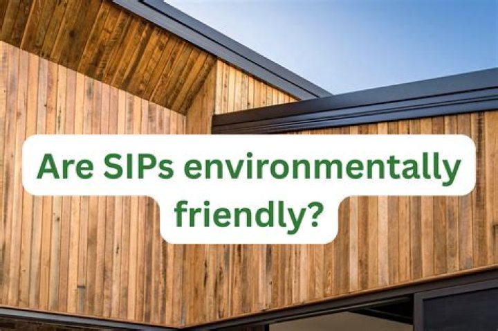 Are SIPs environmentally friendly