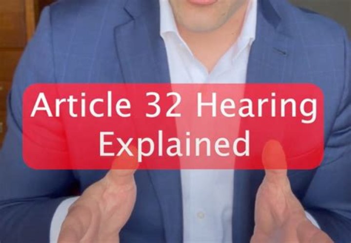 What is Article 32 of the UCMJ