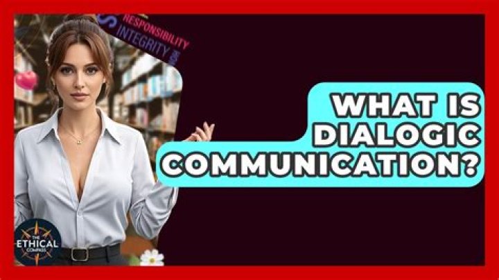 What is dialogic communication