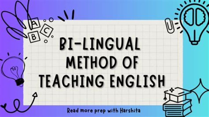 What is meant by bilingual method