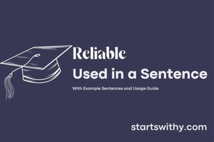 What is reliable in a sentence